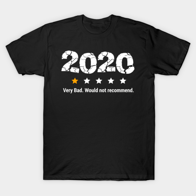 2020 bad would not recommend